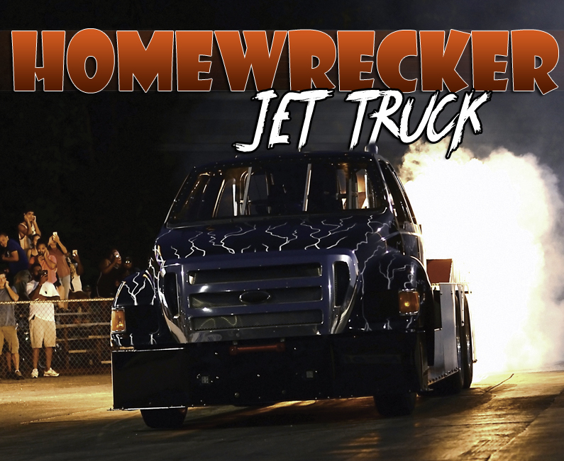Homewrecker Jet Truck
